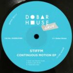 Stiffm - Continuous Motion EP 3 Stiffm – Continuous Motion EP