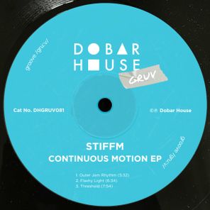 Stiffm – Continuous Motion EP