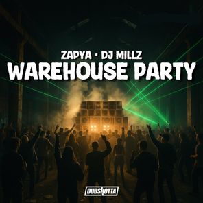 Zapya, DJ Millz – Warehouse Party