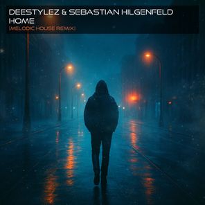 DeeStylez, Sebastian Hilgenfeld – Home Melodic House