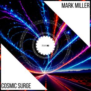 Mark Miller - Cosmic Surge 1 Mark Miller – Cosmic Surge