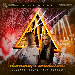Unit-E, Joy Wichgers – Dancing Revolution (Official Pulse Anthem 2025)