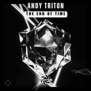 Andy Triton - The End Of Time 1 Andy Triton – The End Of Time