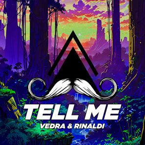Vedra & Rinaldi – Tell Me