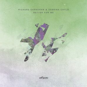 Richard Earnshaw, Sabrina Chyld – Better For Me