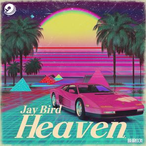 Jay Bird – Heaven