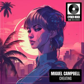 Miguel Campbell - Cheating 1 Miguel Campbell – Cheating