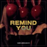 Davvi, Mark Laro – Remind You