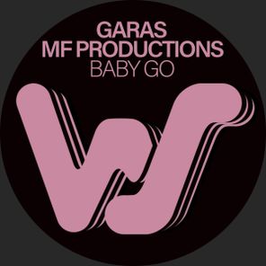 MF Productions, Garas – Baby Go