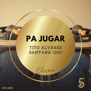 Tito Alvarez, Santana (DO) - Pa Jugar 1 Tito Alvarez, Santana (DO) – Pa Jugar