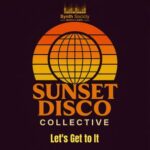 Sunset Disco Collective – Let’s Get to It