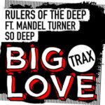 Mandel Turner, Rulers Of The Deep – So Deep