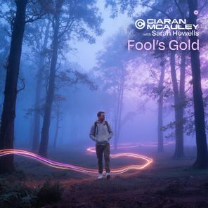 Ciaran McAuley, Sarah Howells – Fool’s Gold