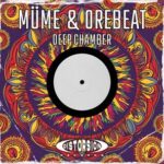 Orebeat, Müme – Deep Chamber
