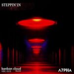 A7PHA (JP) – Steppin’ In