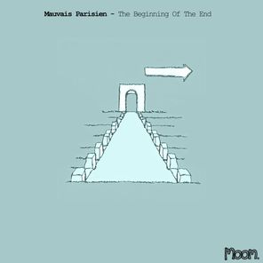 Mauvais Parisien., A1XD0K – The Beginning of the End