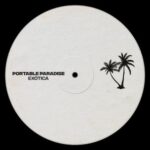 Portable Paradise – Exótica