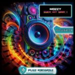 Mozzy – Suck My Dink !