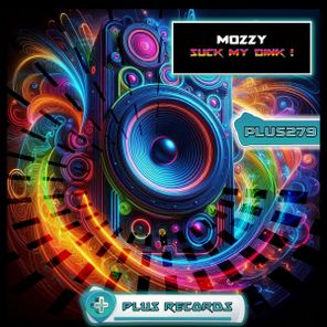 Mozzy – Suck My Dink !