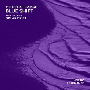 Celestial Bridge – Blue Shift