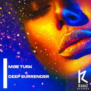 Moe Turk – Deep Surrender