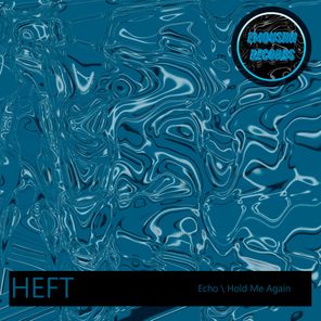 HEFT – Echo EP