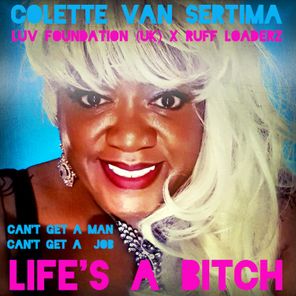 Luv Foundation (UK), Ruff Loaderz – Can’t Get a Man, Can’t Get a Job (Life’s a Bitch)