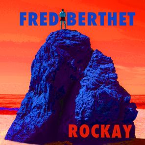 Fred Berthet, Yerno Vil – Rockay