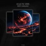 Eclectic State – Body Language