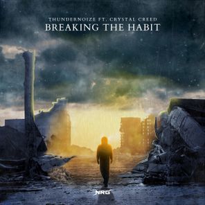 Thundernoize, Crystal Creed – Breaking The Habit