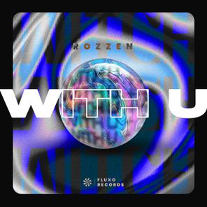 Rozzen – With U