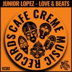 Junior Lopez – Love & Beats