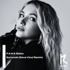 Slabo, P A N – Savanah (Deva Vicci Remix)