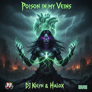 Dj Kolyn, Halox – Poison in My Veins (Extended Mix)