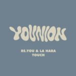 Re.You, La Hara (IT) – Touch