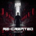 Re-Created – This Is My Time
