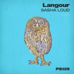 Sasha Loud – Langour