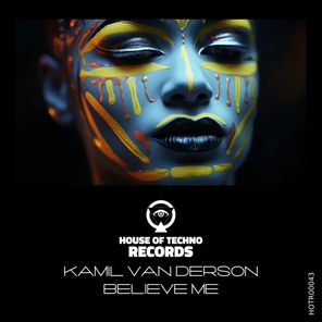 Kamil Van Derson - Believe Me 1 Kamil Van Derson – Believe Me
