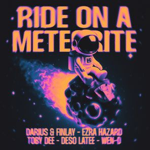 Ezra Hazard, Deso Latee – Ride On a Meteorite