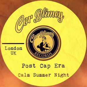 Post Cap Era – Calm Summer Night