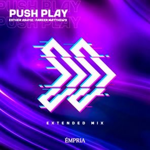 Esther Anaya, Parker Matthews – Push Play