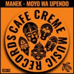 Manek – Moyo wa upendo