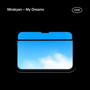 MIRAKYAN – My Dreams
