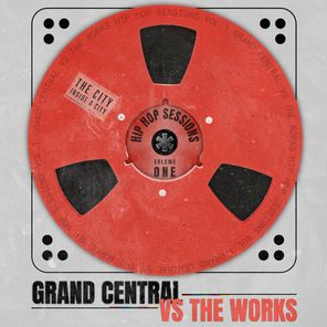 Lowkey, Rae & Christian – Grand Central Vs The Works – The Hip Hop Sessions, Vol. 1