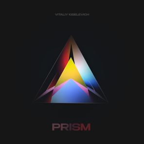 Vitaliy Kiselevich – Prism
