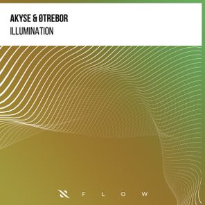 Akyse, Øtrebor – Illumination