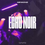 Amr Mazhar – Echo Noir