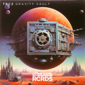 TRC2, Larson Whiled – Gravity Vault