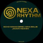 Echo Nomad (BRB), Mina Solis – Jackin Heaven