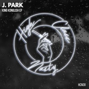 Late London, J. Park – King Konglish EP
